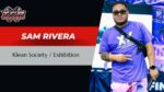 Sam Rivera – Klean Exhibition